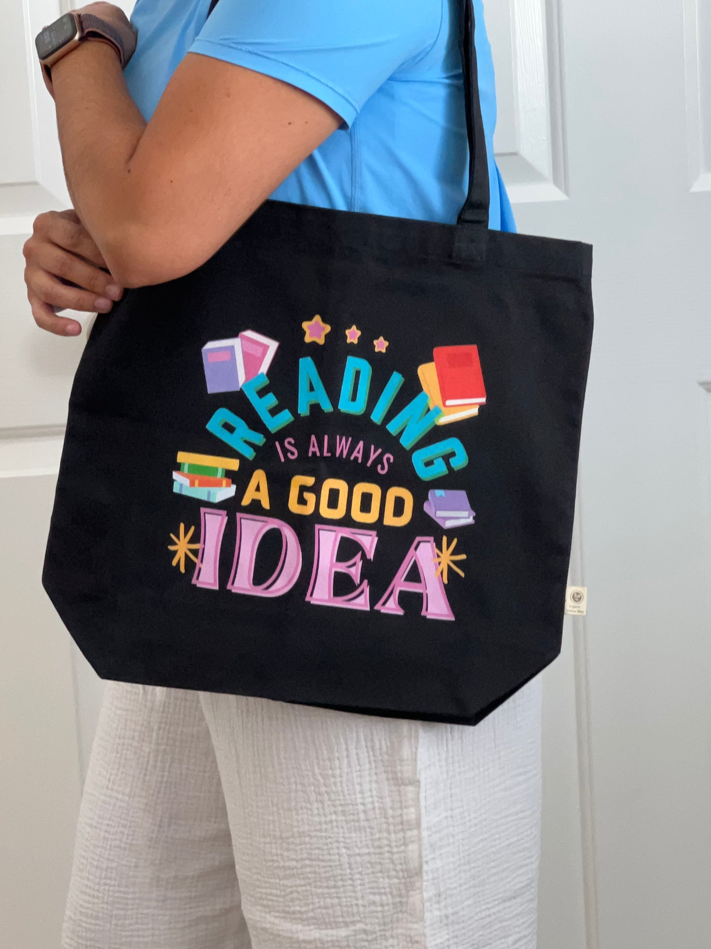 Tote Bag - Reading is Always a Good Idea