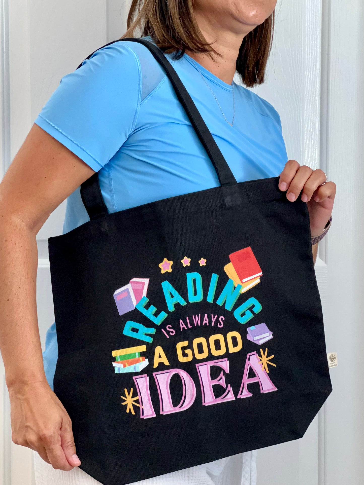 Tote Bag - Reading is Always a Good Idea