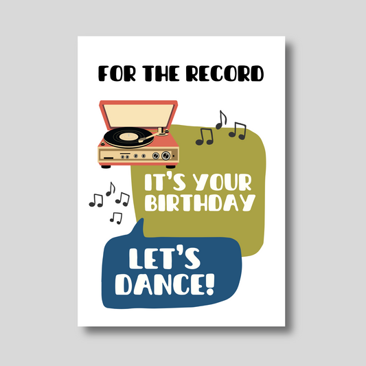 For The Record It's Your Birthday Let's Dance! Greeting Card
