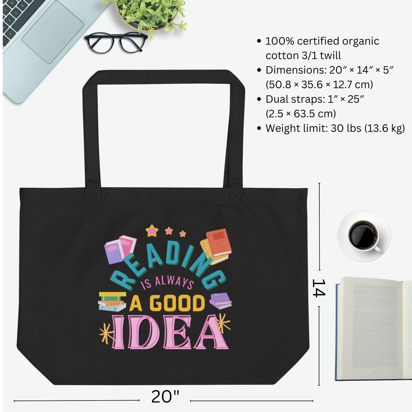 Large Tote Bag - Reading is Always a Good Idea